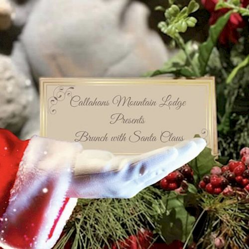A sign held by a Santa Claus figure reads "Callahan’s Mountain Lodge presents Brunch with Santa Claus," surrounded by holiday decorations.